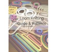 Kristen K Mangus Loom Knitting Guide & Patterns (Tascabile)