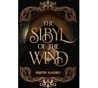 Kristen Kandibo The Sibyl of the Wind (Copertina rigida)