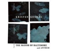 Kristen Kosmas The Mayor of Baltimore and Anthem (Tascabile)