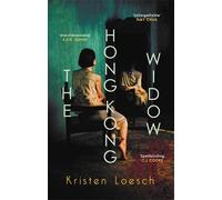 Kristen Loesch The Hong Kong Widow (Copertina rigida)