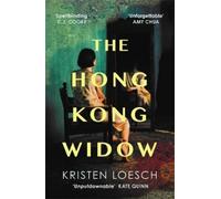 Kristen Loesch The Hong Kong Widow (Tascabile)