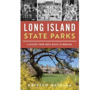 Kristen Matejka Long Island State Parks (Tascabile)