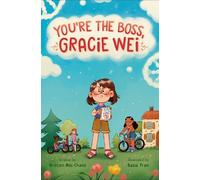 Kristen Mei Chase Basia Gracie Wei #2: You're the Boss, Graci (Copertina rigida)