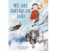 Kristen Mei Chase We Are American, Too (Copertina rigida)
