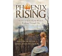 Kristen Moeller Leslie Aplin Wharton Phoenix Rising (Tascabile)