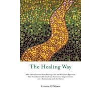 Kristen O'Meara The Healing Way (Tascabile)