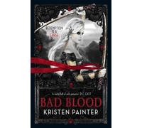 Kristen Painter Bad Blood (Tascabile) House of Comarré