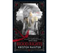 Kristen Painter Blood Rights (Tascabile) House of Comarre