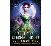 Kristen Painter City of Eternal Night (Tascabile) Crescent City