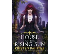 Kristen Painter House of the Rising Sun (Tascabile) Crescent City