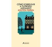 Kristen Perrin Cómo sobrevivir a tu propio asesinato / How to Solve (Tascabile)