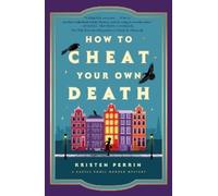 Kristen Perrin How to Cheat Your Own Death (Copertina rigida) Castle Knoll Files
