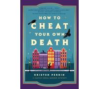 Kristen Perrin How to Cheat Your Own Death (Copertina rigida) Castle Knoll Files