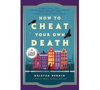 Kristen Perrin How to Cheat Your Own Death (Tascabile) Castle Knoll Files
