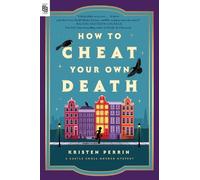 Kristen Perrin How to Cheat Your Own Death (Tascabile) Castle Knoll Files