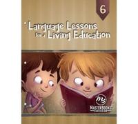 Kristen Pratt Language Lessons for a Living Education, Book 6 (Tascabile)
