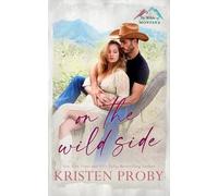 Kristen Proby On the Wild Side (Tascabile)