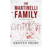 Kristen Proby The Martinelli Family (Tascabile)