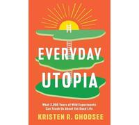 Kristen R Ghodsee Everyday Utopia (Copertina rigida)