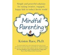 Kristen Race Mindful Parenting (Tascabile)