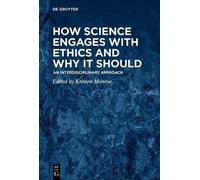 Kristen Renwick How Science Engages with Ethics and Why It (Copertina rigida)