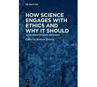 Kristen Renwick Monr How Science Engages with Ethics and Why It Shou (Tascabile)
