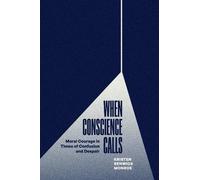 Kristen Renwick Monroe When Conscience Calls (Tascabile)
