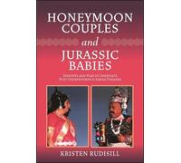 Kristen Rudisill Honeymoon Couples and Jurassic Babies (Copertina rigida)