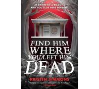 Kristen Simmons Find Him Where You Left Him Dead (Tascabile) Death Games