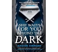 Kristen Simmons She Waits for You Beyond the Dark (Tascabile) Death Games