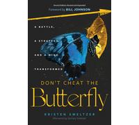 Kristen Smeltzer Don't Cheat the Butterfly (Tascabile)