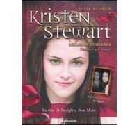 Kristen Stewart. Infinite romance. Con poster. Ediz. illustrata