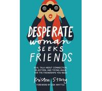 Kristen Strong Desperate Woman Seeks Friends (Tascabile)