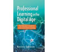 Kristen Swanson Professional Learning in the Digital Age (Tascabile)