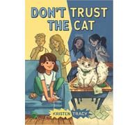 Kristen Tracy Don't Trust the Cat (Copertina rigida)