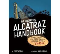 Kristen Tracy The Unofficial Alcatraz Handbook (Copertina rigida)