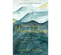 Kristen Welch Made to Move Mountains (Tascabile)