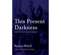 Kristen Welch This Present Darkness (Tascabile)