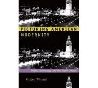 Kristen Whissel Picturing American Modernity (Tascabile)
