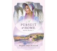 A Pursuit of Home by Hunter, Kristi Ann