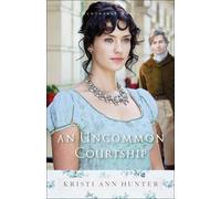 Kristi Ann Hunter An Uncommon Courtship (Tascabile)