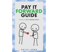 Kristi Arno Pay It Forward Guide (Tascabile)