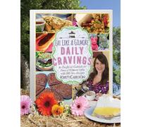 Kristi Carlson Eat Like a Gilmore: Daily Cravings (Copertina rigida)
