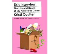 Kristi Coulter Exit Interview (Copertina rigida)