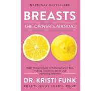 Kristi Funk Breasts: The Owner's Manual (Tascabile)