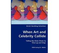 Kristi Gerding When Art and Celebrity Collide - Telling the Dixie C (Tascabile)