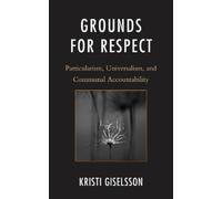 Kristi Giselsson Grounds for Respect (Copertina rigida)