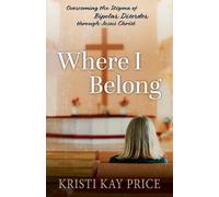 Kristi Kay Price Where I Belong (Tascabile)