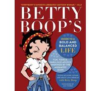 Kristi Ling Spencer Susan Wilk Betty Boop's Guide to a Bold and Bala (Tascabile)
