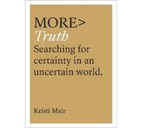 Kristi Mair More Truth (Tascabile) more BOOKS